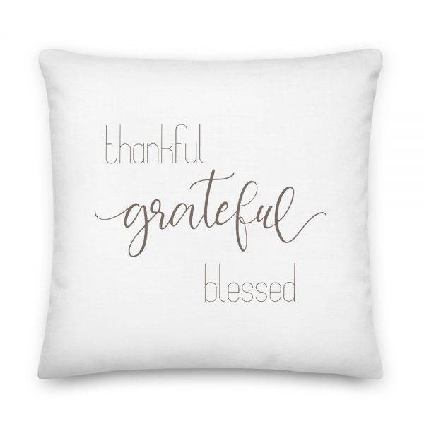 Thankful, Grateful, Blessed Premium Pillow Collection - Image 3